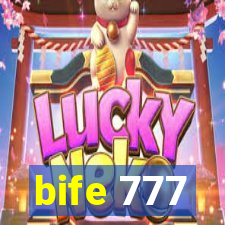 bife 777